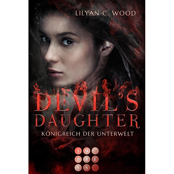 Devil's Daughter 1: Königreich der Unterwelt / Devil's Daughter Bd.1, Lilyan C. Wood