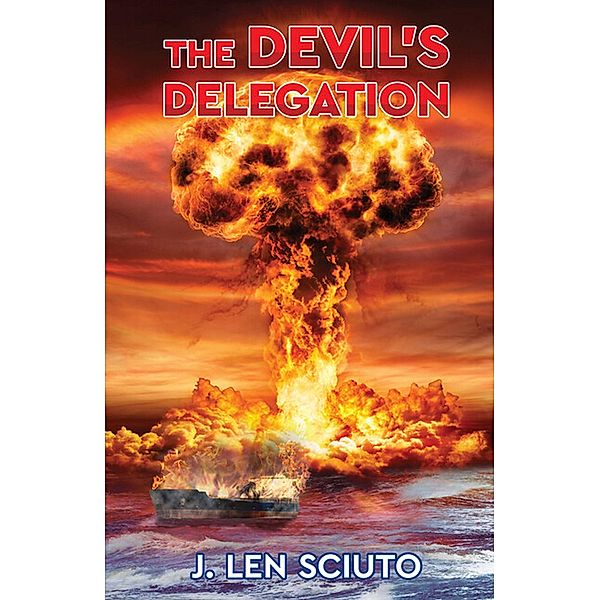 Devil's Delegation, J. Len Sciuto