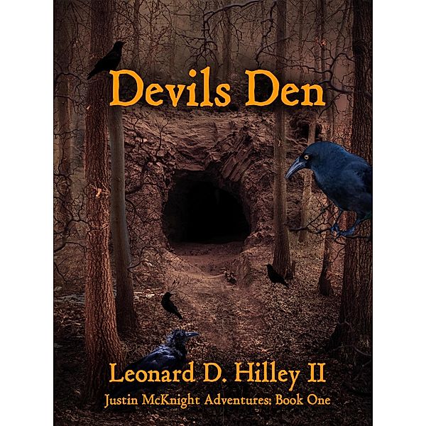 Devils Den (Justin McKnight Series, #1) / Justin McKnight Series, Leonard D. Hilley