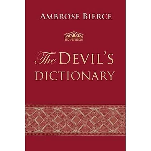 Devil's Dictionary, Ambrose Bierce