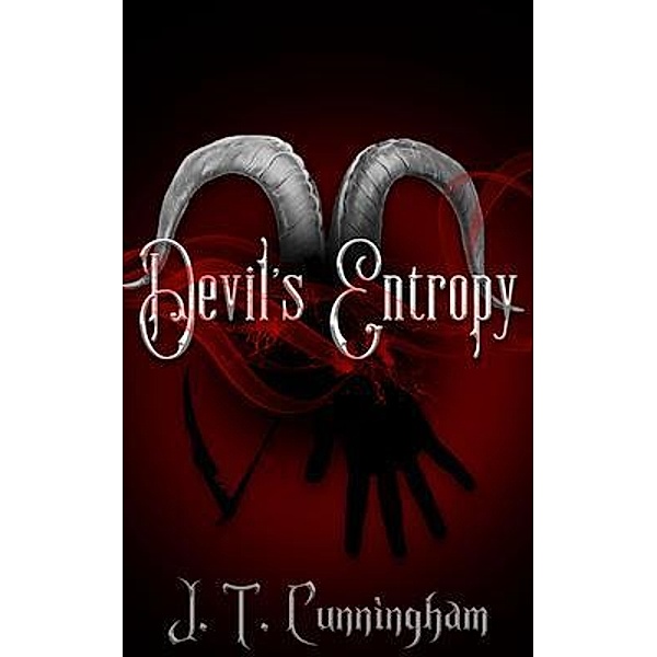 Devil's Entropy, J. T. Cunningham