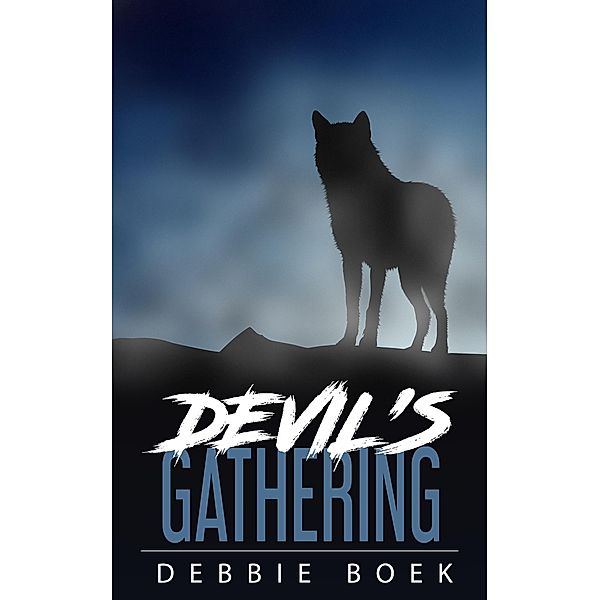 Devil's Gathering (The Devereaux Chronicles, #3) / The Devereaux Chronicles, Debbie Boek