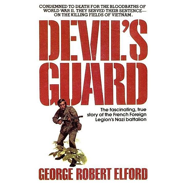 Devil's Guard, George R. Elford