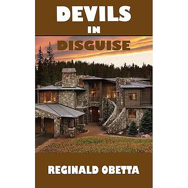 Devils In Disguise, Reginald Obetta