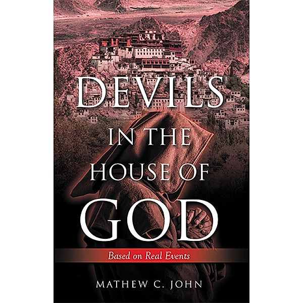 Devils in the House of God, Mathew C. John