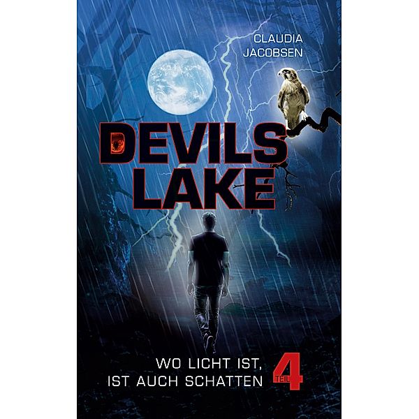 Devils Lake - Wo Licht ist, ist auch Schatten, Claudia Jacobsen