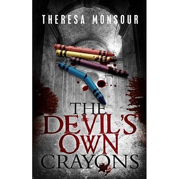 Devil's Own Crayons, Theresa Monsour