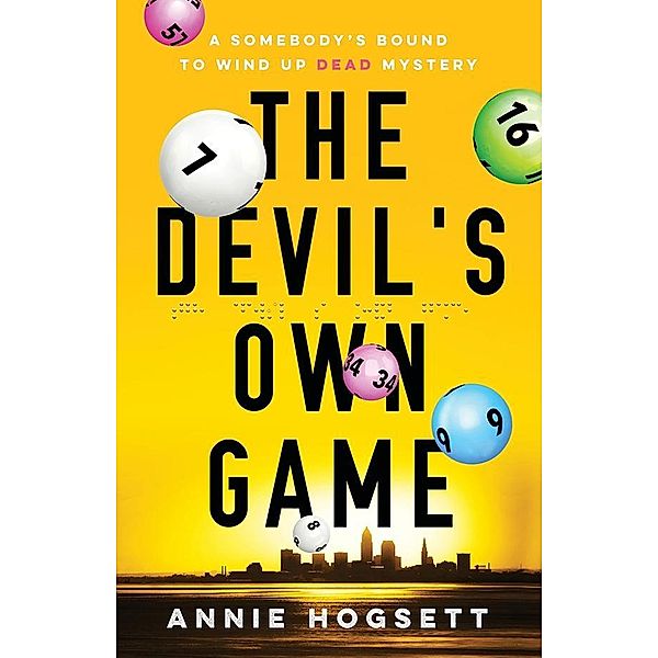 Devil's Own Game / Somebody's Bound to Wind Up Dead Mysteries, Annie Hogsett