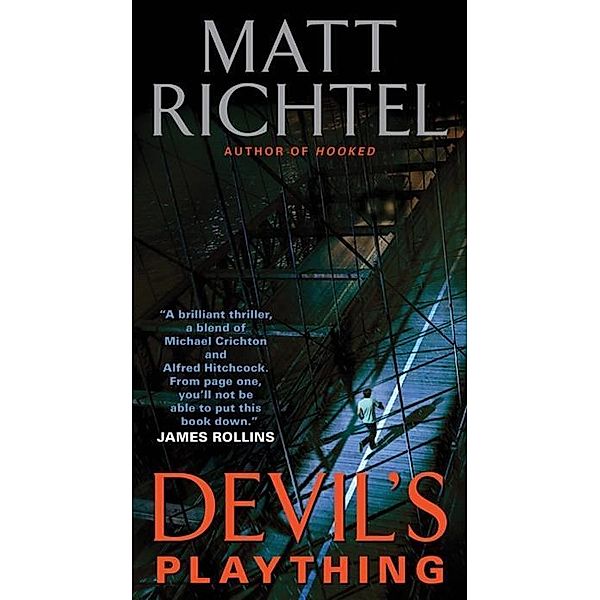 Devil's Plaything, Matt Richtel