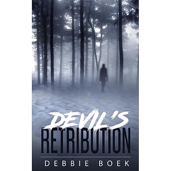 Devil's Retribution (The Devereaux Chronicles, #2) / The Devereaux Chronicles, Debbie Boek