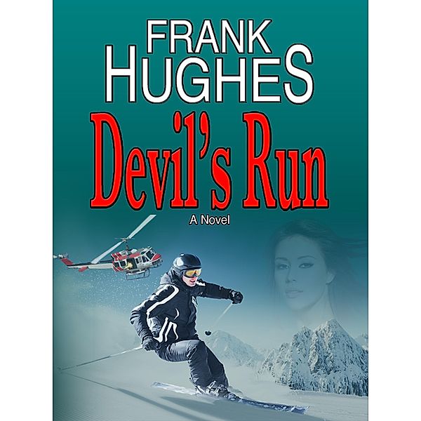 Devil's Run, Frank Hughes
