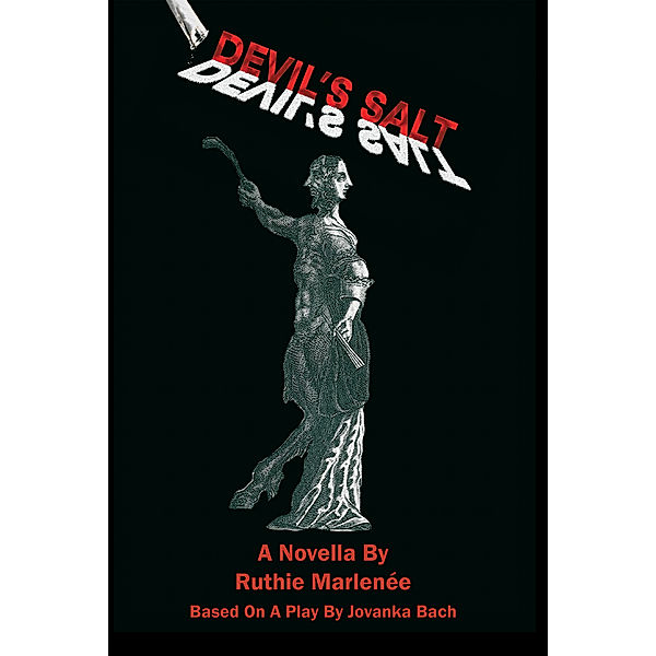 Devil’S Salt, Ruthie Marlenée