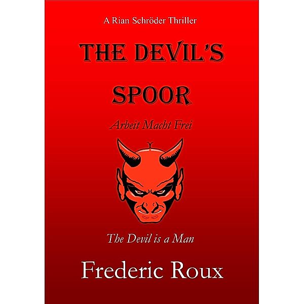 Devil's Spoor / Frederic Roux, Frederic Roux