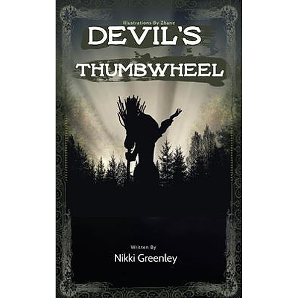 Devil's Thumbwheel, Nikki Greenley