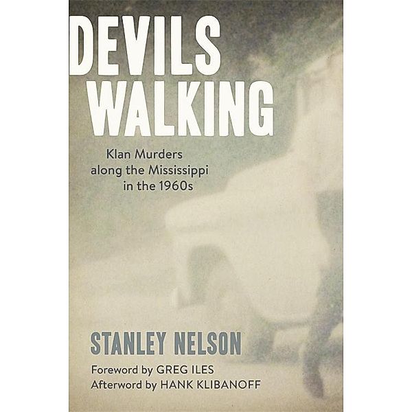 Devils Walking, Stanley Nelson