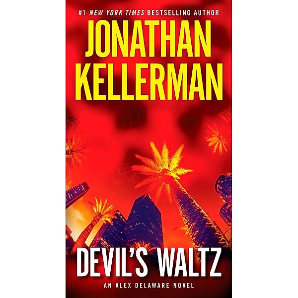 Devil's Waltz / Alex Delaware Bd.7, Jonathan Kellerman