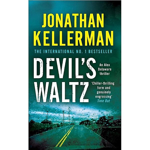 Devil's Waltz (Alex Delaware series, Book 7) / Alex Delaware Bd.7, Jonathan Kellerman