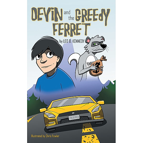 Devin and the Greedy Ferret, Leo B. Kennedy