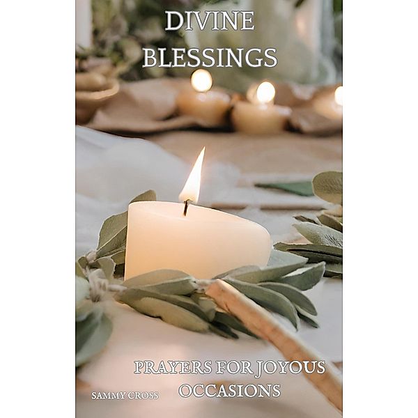 Devine Blessings, Sammy Cross