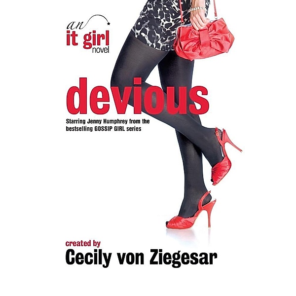 Devious: An It Girl Novel, Cecily von Ziegesar