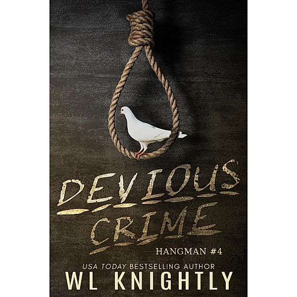 Devious Crime (Hangman, #4) / Hangman, Wl Knightly