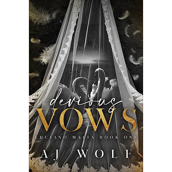 Devious Vows (Luciano Mafia, #1) / Luciano Mafia, Aj Wolf