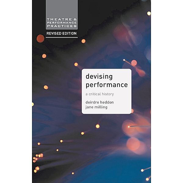 Devising Performance, Jane Milling, Deirdre Heddon