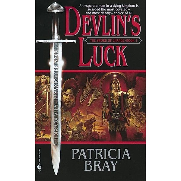 Devlin's Luck / The Sword of Change Bd.1, Patricia Bray