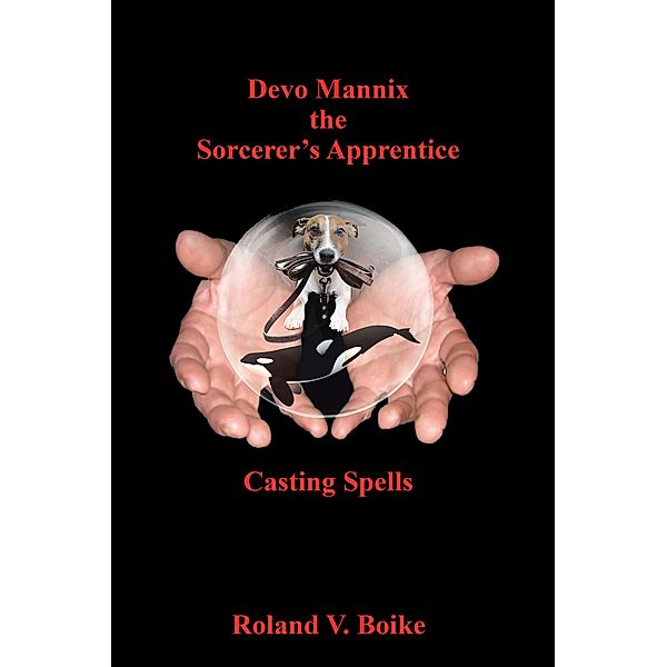Devo Mannix the Sorcerer's Apprentice, Roland V. Boike