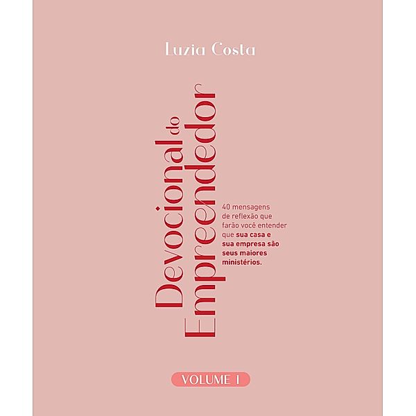 Devocional do Empreendedor - Volume I, Luzia Costa