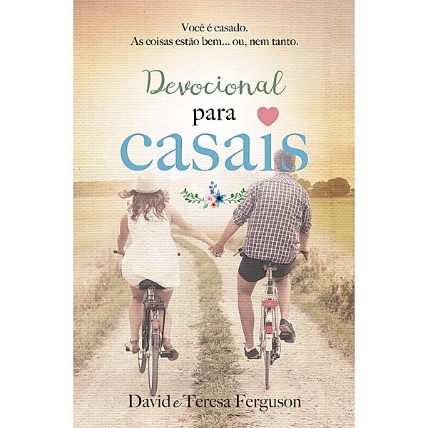 Devocional para casais, David Ferguson, Teresa Ferguson