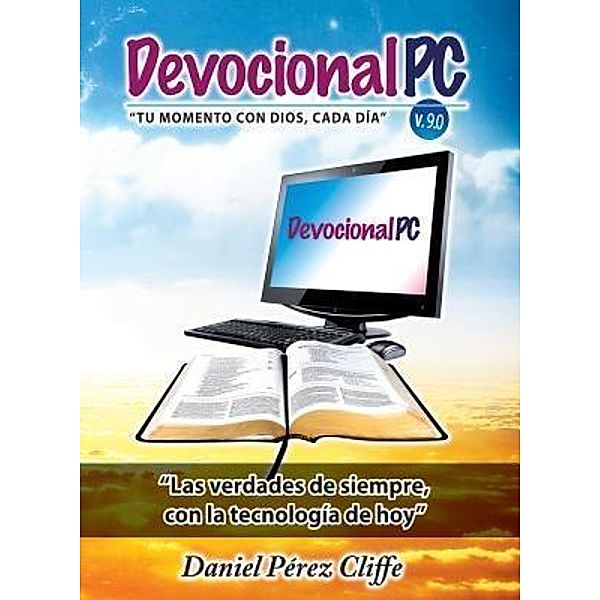 Devocional PC / Devoción Total Editorial, Daniel Pérez Cliffe
