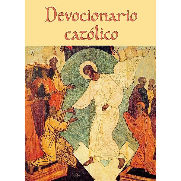 Devocionario católico / Libros, Una Publicacion Pastoral Redentorista