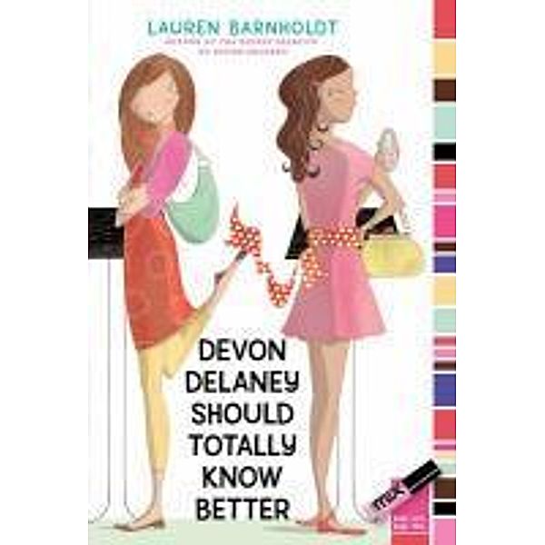 Devon Delaney Should Totally Know Better, Lauren Barnholdt