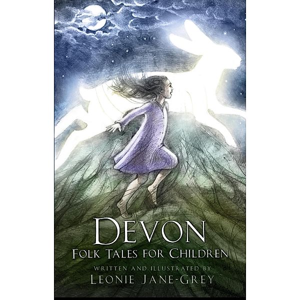 Devon Folk Tales for Children, Leonie Jane-Grey