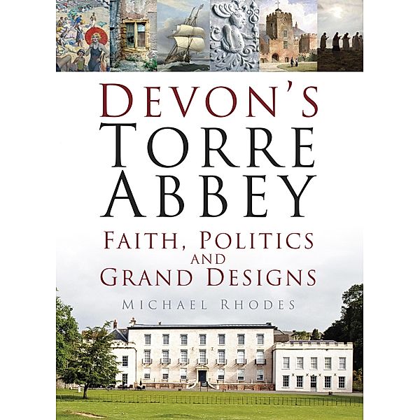 Devon's Torre Abbey, Michael Rhodes