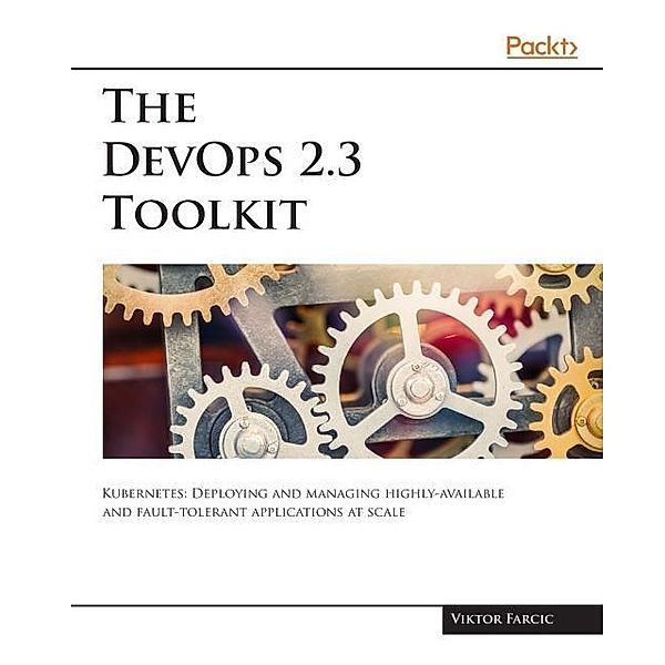 DevOps 2.3 Toolkit, Viktor Farcic