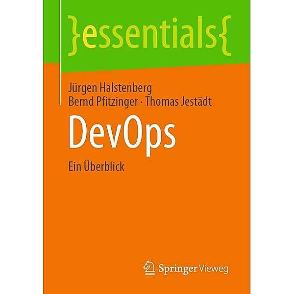 DevOps / essentials, Jürgen Halstenberg, Bernd Pfitzinger, Thomas Jestädt