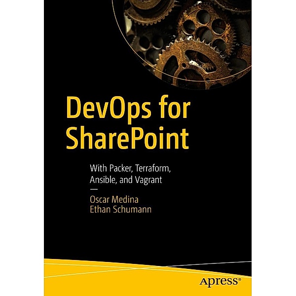 DevOps for SharePoint, Oscar Medina, Ethan Schumann