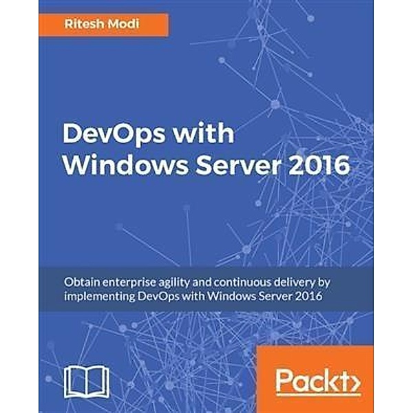 DevOps with Windows Server 2016, Ritesh Modi