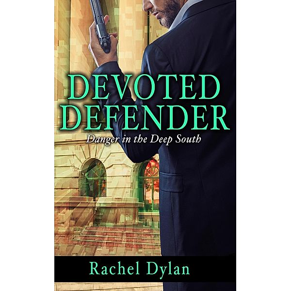 Devoted Defender, Rachel Dylan