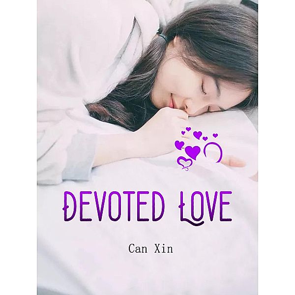 Devoted Love / Funstory, Can Xin