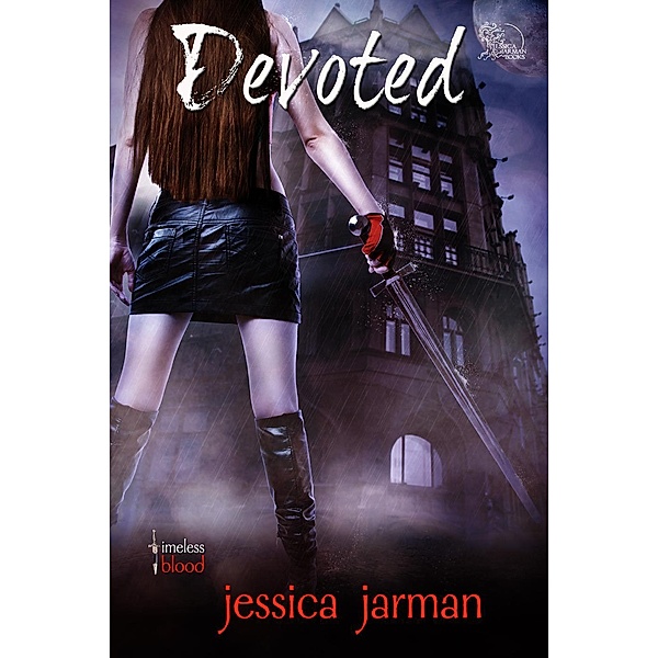 Devoted (Timeless Blood, #3), Jessica Jarman