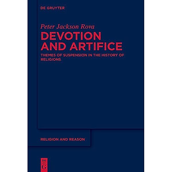 Devotion and Artifice / Religion and Reason, Peter Jackson Rova