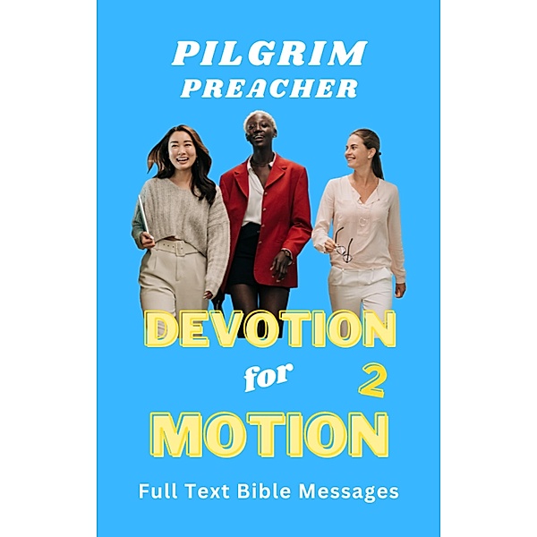 Devotion for Motion 2 / Devotion for Motion, Pilgrim Preacher