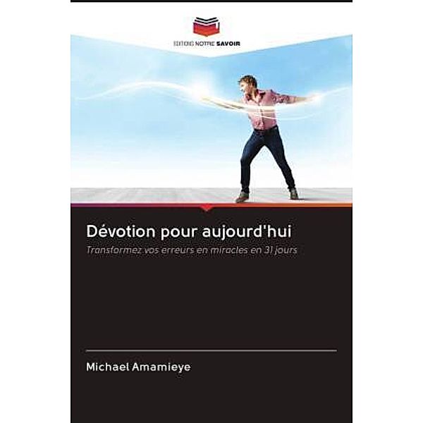 Dévotion pour aujourd'hui, Michael Amamieye