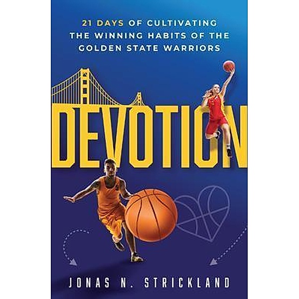 Devotion / Purposely Created Publishing Group, Jonas N. Strickland