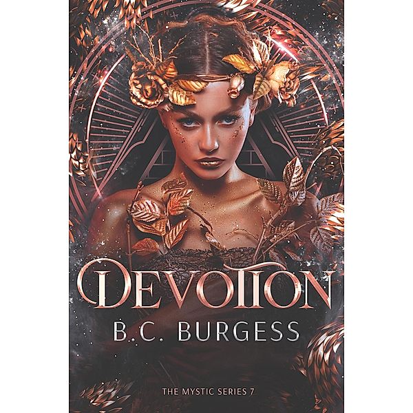 Devotion (The Mystic Series, #7) / The Mystic Series, B. C. Burgess