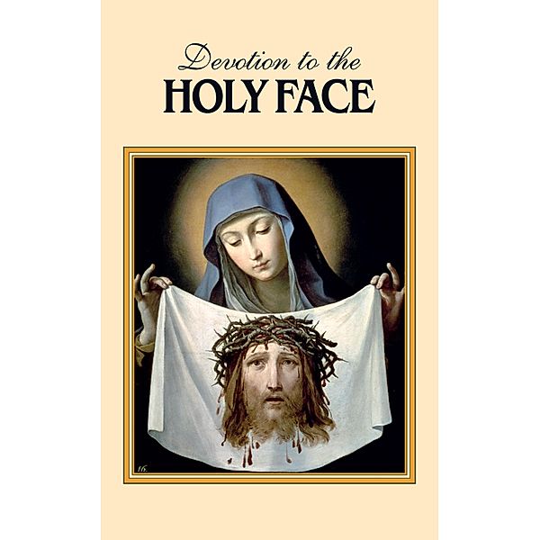 Devotion to the Holy Face / TAN Books, Mary Frances Lester