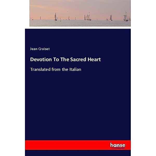 Devotion To The Sacred Heart, Jean Croiset
